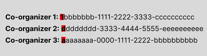 Screenshot of the object IDs for three organizers. The first organizer's object ID starts with the letter one, the first character in the second organizer's object ID is the letter d, and the first letter in the third organizer's object ID is the letter a.