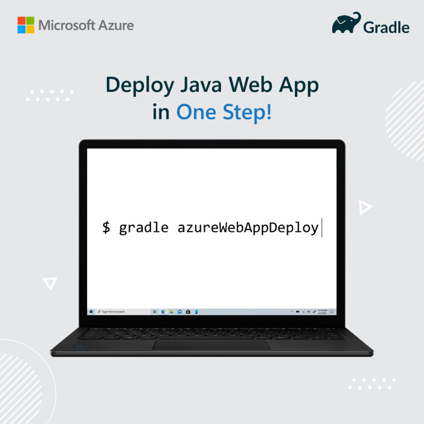 Diagramm mit einem Laptopbildschirm mit dem Text „gradle azureWebAppDeploy“ und der Überschrift „Bereitstellen von Java Web App in einem Schritt“.