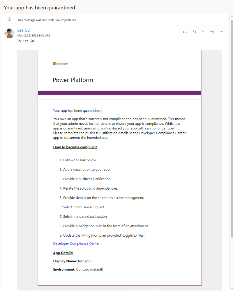 The app maker gets an email notification to inform them their app has been quarantined, and to ask them to submit compliance details in the Developer Compliance Center app.
