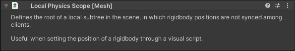 Screen shot of the Local Physics Scope settings in the Inspector.