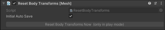 Screen shot of the Reset Body Transforms component in the Inspector.