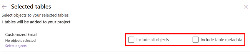 Cuplikan layar yang memperlihatkan kotak centang Sertakan semua objek dan Sertakan metadata tabel