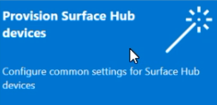 Surface Hub 프로비저닝 마법사를 사용합니다.