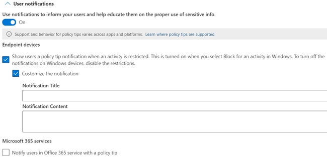 User notification and policy tip configuration options that are available for Devices